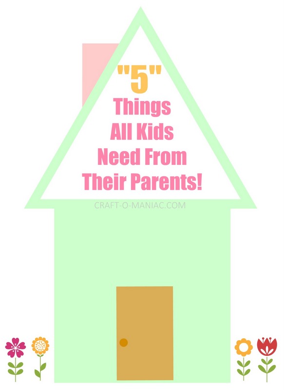 5 Things all Kids Need From Their Parents