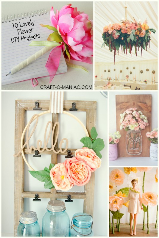 10 Lovely Flower DIY Projects